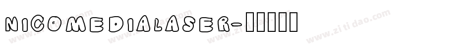 nicomedialaser字体转换