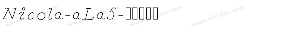 Nicola-aLa5字体转换