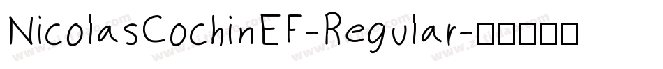 NicolasCochinEF-Regular字体转换