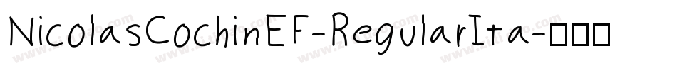 NicolasCochinEF-RegularIta字体转换