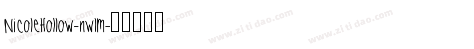 NicoleHollow-nwlM字体转换