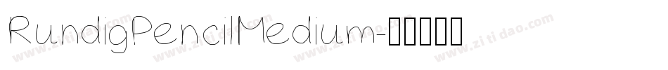 RundigPencilMedium字体转换