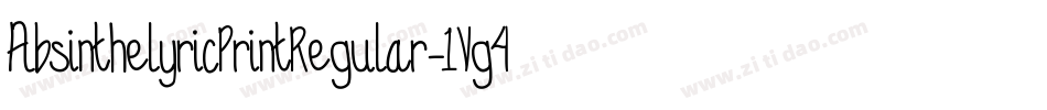 AbsinthelyricPrintRegular-1Vg4字体转换