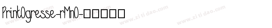 PrintOgresse-rMnO字体转换