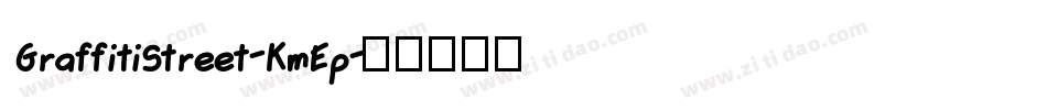 GraffitiStreet-KmEp字体转换 GraffitiStreet-KmEp字体转换