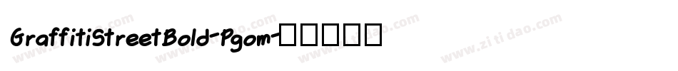 GraffitiStreetBold-Pgom字体转换