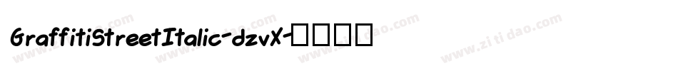 GraffitiStreetItalic-dzvX字体转换