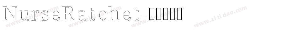 NurseRatchet字体转换