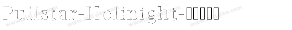 Pullstar-Holinight字体转换