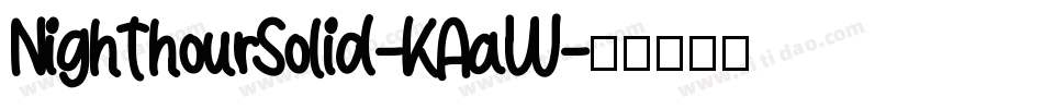 NighthourSolid-KAaW字体转换