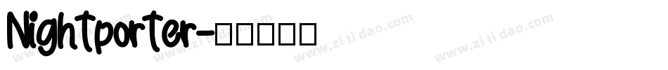 Nightporter字体转换