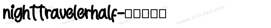 nighttravelerhalf字体转换
