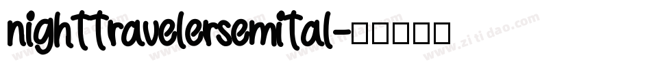 nighttravelersemital字体转换