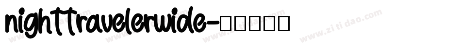 nighttravelerwide字体转换