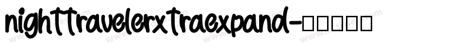 nighttravelerxtraexpand字体转换