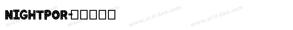 NIGHTPOR字体转换