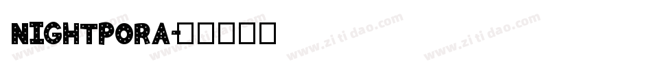 NIGHTPORA字体转换