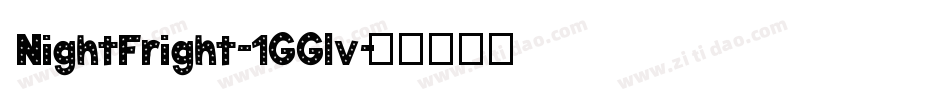 NightFright-1GGlv字体转换