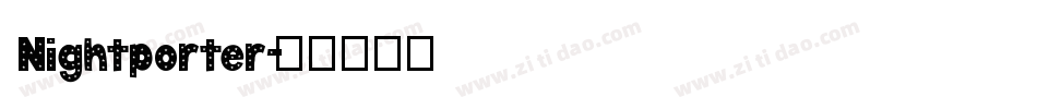 Nightporter字体转换