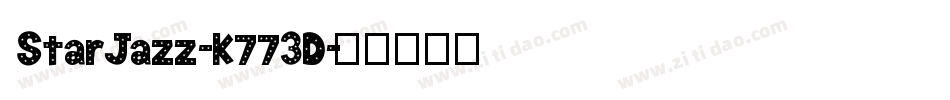 StarJazz-K773D字体转换