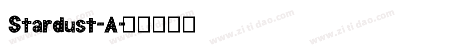Stardust-A字体转换