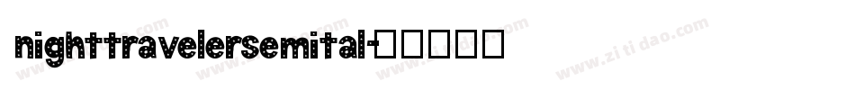 nighttravelersemital字体转换