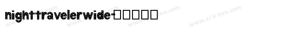 nighttravelerwide字体转换