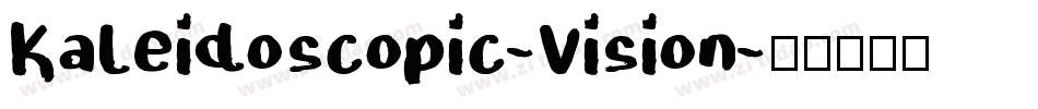 Kaleidoscopic-Vision字体转换