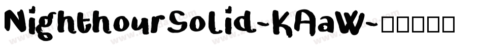 NighthourSolid-KAaW字体转换