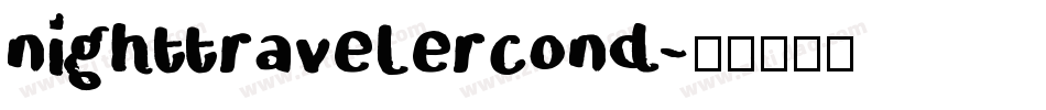 nighttravelercond字体转换