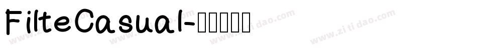 FilteCasual字体转换