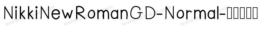 NikkiNewRomanGD-Normal字体转换