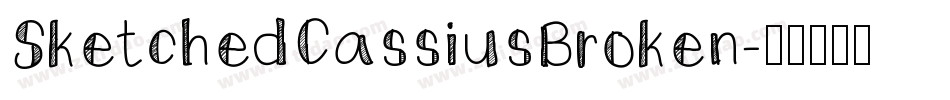SketchedCassiusBroken字体转换