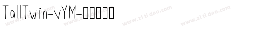 TallTwin-vYM字体转换