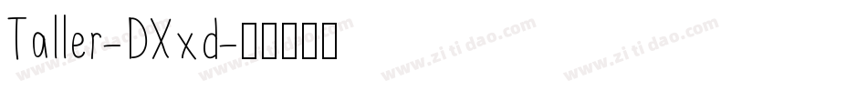 Taller-DXxd字体转换