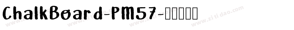 ChalkBoard-PM57字体转换