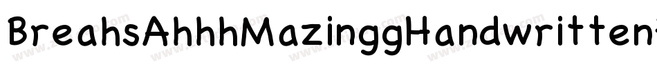 BreahsAhhhMazinggHandwrittenFontXd-JOYE字体转换