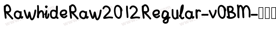 RawhideRaw2012Regular-v0BM字体转换