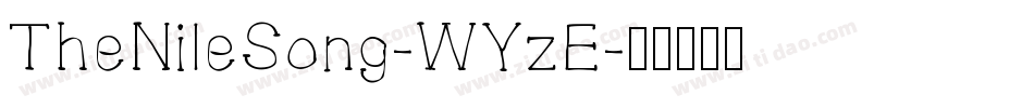 TheNileSong-WYzE字体转换
