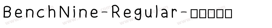 BenchNine-Regular字体转换