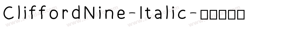 CliffordNine-Italic字体转换
