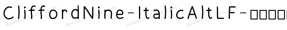 CliffordNine-ItalicAltLF字体转换