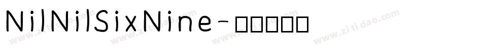 NilNilSixNine字体转换