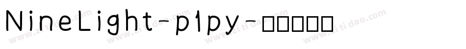 NineLight-p1py字体转换