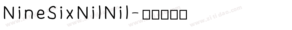 NineSixNilNil字体转换