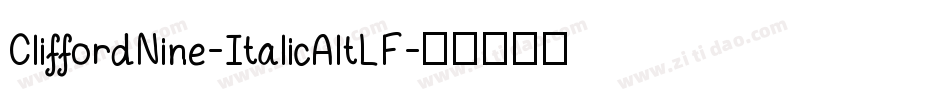 CliffordNine-ItalicAltLF字体转换