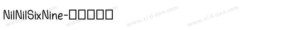 NilNilSixNine字体转换