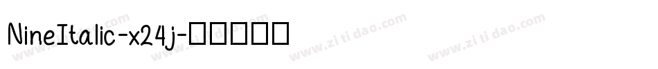 NineItalic-x24j字体转换