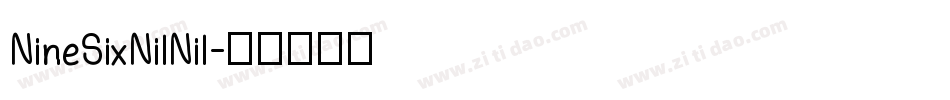 NineSixNilNil字体转换