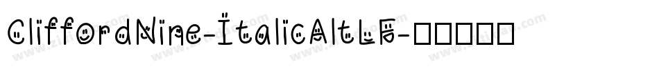 CliffordNine-ItalicAltLF字体转换